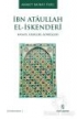 Ýbn Ataullah el-Ýskenderi Hayatý, Eserleri, Görüþleri